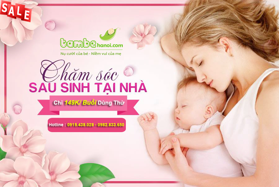 DỊCH VỤ CHĂM SÓC SAU SINH TẠI NHÀ HÀ NÔI